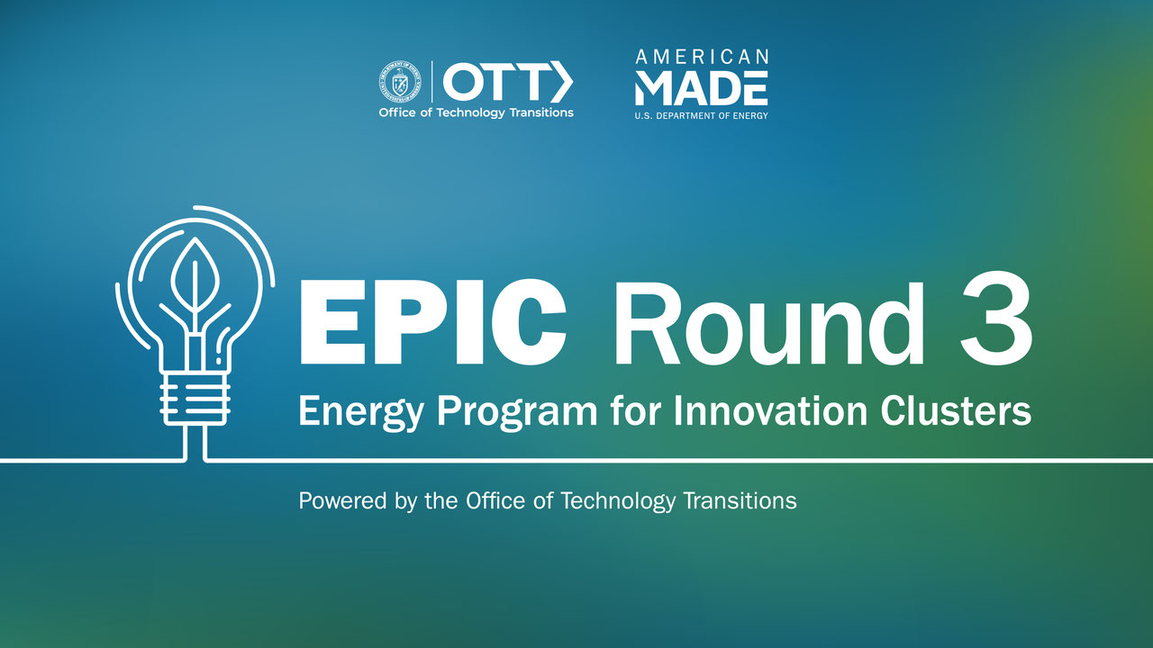Energy Program for Innovation Clusters (EPIC) Prize Round 3